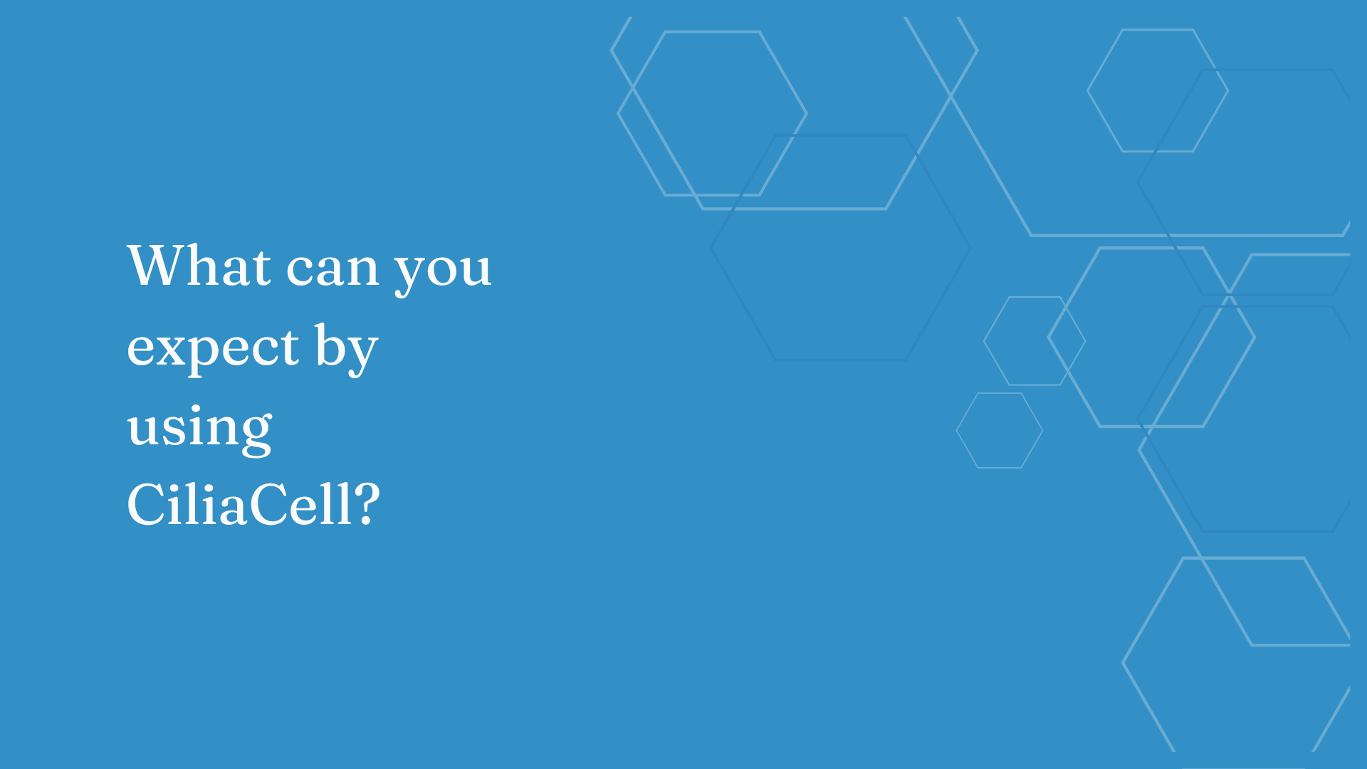 Load video: What can you expect from using Ciliacell?